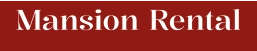Mansion Rental