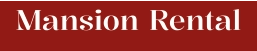 Mansion Rental