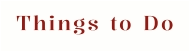 Things to Do