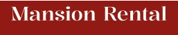 Mansion Rental