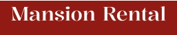 Mansion Rental