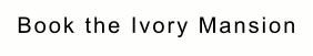 Book the Ivory Mansion